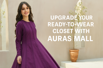 Upgrade Your Ready-to-Wear Closet with Auras Mall | Premium Pret Suits for Women